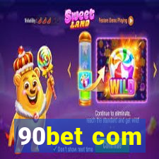 90bet com